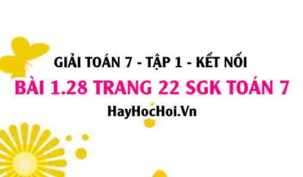 Giải bài 1.28 trang 22 Toán 7 Tập 1 SGK Kết nối tri thức